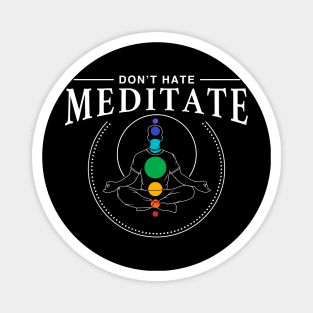 Don't hate meditate - Yoga Magnet